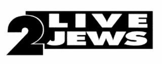 2 LIVE JEWS logo