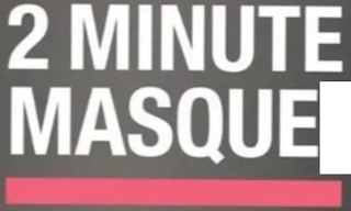 2 MINUTE MASQUE logo