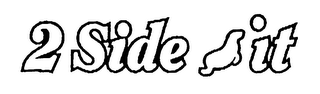 2 SIDE IT