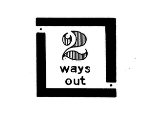 2 WAYS OUT logo