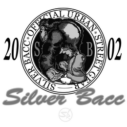 20 02 SILVER BACC OFFICIAL URBAN STREET GEAR SB SB SILVER BACC SB logo