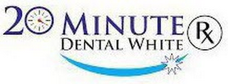 20 MINUTE RX DENTAL WHITE logo