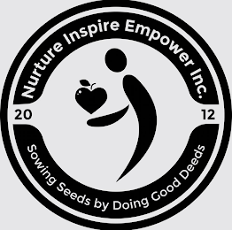 20 NURTURE INSPIRE EMPOWER INC.12 SOWING SEEDS BY DOING GOOD DEEDS logo