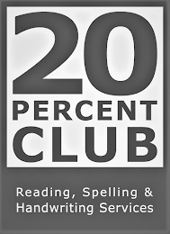 20 PERCENT CLUB READING, SPELLING & HANDWRITING SERVICES logo