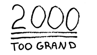 2000 TOO GRAND logo