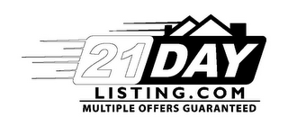 21 DAY LISTING.COM MULTIPLE OFFERS GUARANTEED logo