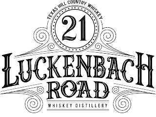 21 LUCKENBACH ROAD TEXAS HILL COUNTRY WHISKEY WHISKEY DISTILLERY logo