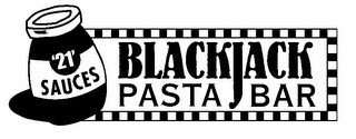 '21' SAUCES BLACKJACK PASTA BAR logo