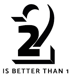 22 IS BETTER THAN 1 logo