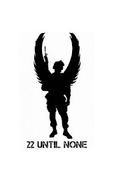 22 UNTIL NONE logo