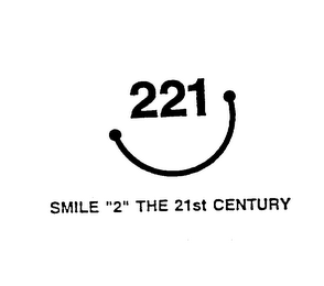 221 SMILE "2" THE 21ST CENTURY logo