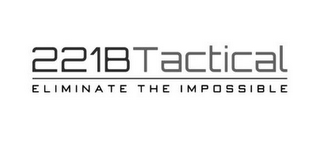 221B TACTICAL ELIMINATE THE IMPOSSIBLE logo