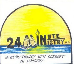 24 MINUTE MINISTRY INC. A REVOLUTIONARY NEW CONCEPT IN MINISTRY logo