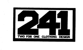 241 TWO FOR ONE CLOTHING DESIGN logo