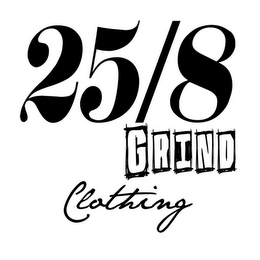 25/8 GRIND CLOTHING logo