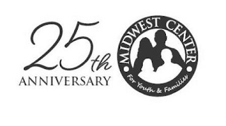 25TH ANNIVERSARY · MIDWEST CENTER FOR YOUTH & FAMILIES · logo