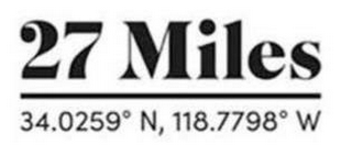 27 MILES 34.0259° N, 118.7798° W logo