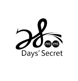 28 MI MI DAYS' SECRET logo