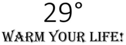 29°WARM YOUR LIFE! logo