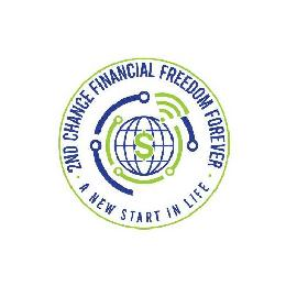 2ND CHANCE FINANCIAL FREEDOM FOREVER · A NEW START IN LIFE · $ logo