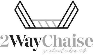 2WAYCHAISE GO AHEAD TAKE A SIDE logo