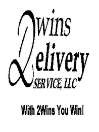 2WINS DELIVERY SERVICE, LLC WITH 2WINS YOU WIN! logo