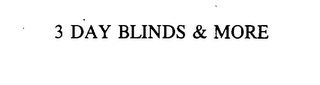 3 DAY BLINDS & MORE logo
