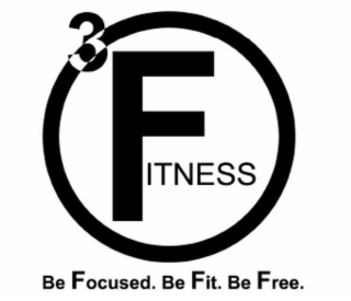 3 FITNESS BE FOCUSED. BE FIT. BE FREE. logo