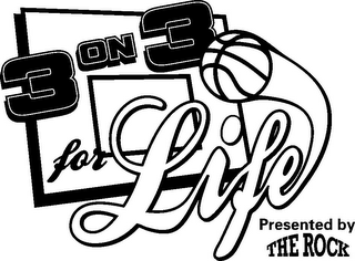 3 ON 3 FOR LIFE PRESENTED BY THE ROCK logo