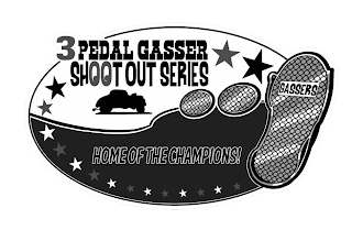 3 PEDAL GASSER SHOOT OUT SERIES GASSERS HOME OF THE CHAMPIONS! logo