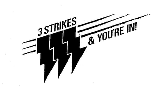 3 STRIKES & YOU'RE IN! logo