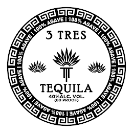 3 TRES TEQUILA 40% ALC. VOL. (80 PROOF) 100% AGAVE logo