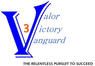 3 VALOR VICTORY VANGUARD THE RELENTLESS PURSUIT TO SUCCEED logo