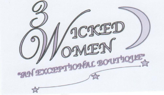 3 WICKED WOMEN "AN EXCEPTIONAL BOUTIQUE" logo