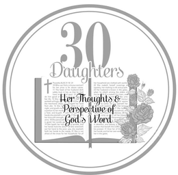 30 DAUGHTERS HER THOUGHTS & PERSPECTIVE OF GOD'S WORD logo