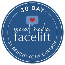 30 DAY SOCIAL MEDIA FACELIFT BY BEHIND YOUR CURTAIN logo