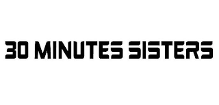 30 MINUTES SISTERS logo