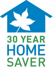 30 YEAR HOME SAVER logo