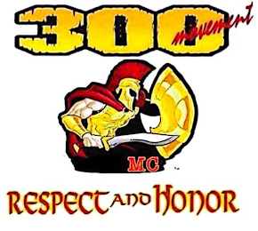 300 MOVEMENT MC RESPECT AND HONOR logo