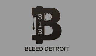 313 B BLEED DETROIT logo