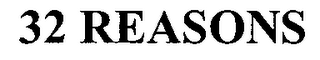 32 REASONS logo