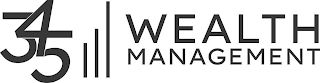 345 WEALTH MANAGEMENT logo
