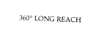 360 LONG REACH