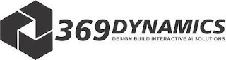 369 DYNAMICS DESIGN BUILD INTERACTIVE AI SOLUTIONS logo