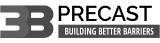 3B PRECAST BUILDING BETTER BARRIERS