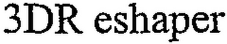 3DR ESHAPER logo