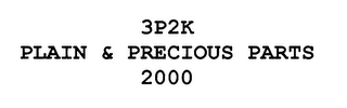 3P2K PLAIN & PRECIOUS PARTS 2000 logo