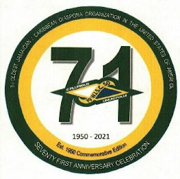 3RD OLDEST JAMAICAN CARIBBEAN DIASPORA ORGANIZATION IN THE UNITED STATES OF AMERICA SEVENTY FIRST ANNIVERSARY CELEBRATION 71 E PLURIBUS 19 WI.S.C. 50 UNUM POLUI EST 1950 COMMEMORATIVE EDITION 1950 -2021 logo