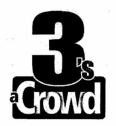 3'S A CROWD logo