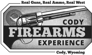 4 5 REAL GUNS, REAL AMMO, REAL WEST CODY FIREARMS EXPERIENCE CODY, WYOMING logo